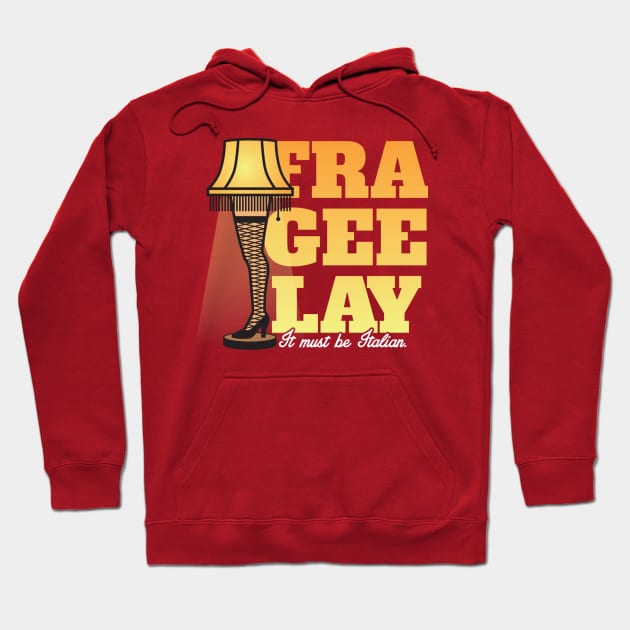 FRA GEE LAY Hoodie by Tee Arcade